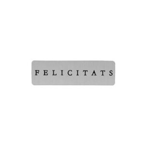 426029-Rollo ETIQUETAS FELICITATS RECTANGULAR FONDO PLATA IMPRESIÓN TINTA NEGRO 5 x 1,5cm. 450ud.