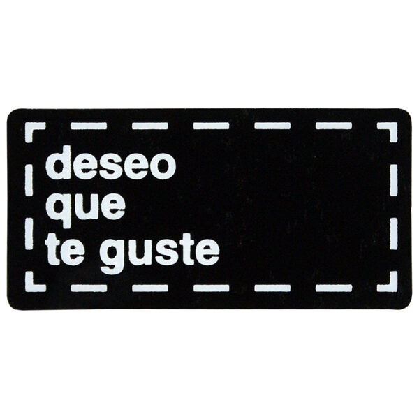 ET803-Rollo ETIQUETAS DESEO QUE TE GUSTE FONDO BLANCO BRILLO IMPRESIÓN TINTA NEGRO 50 x 25mm. 500ud.