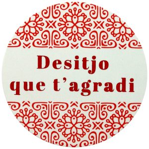 ET902-Rollo ETIQUETAS DESITJO QUE T´AGRADI BLANCO IMPRESIÓN PELÍCULA Y TINTA ROJO Ø60mm. 250ud.