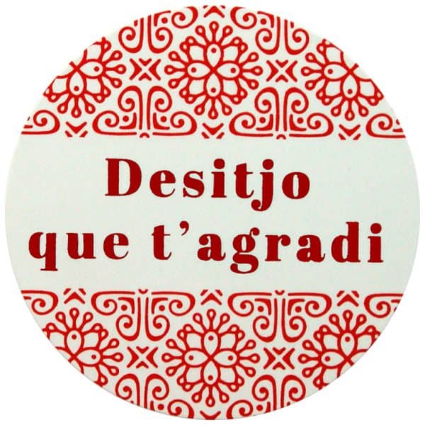 ET902-Rollo ETIQUETAS DESITJO QUE T´AGRADI BLANCO IMPRESIÓN PELÍCULA Y TINTA ROJO Ø60mm. 250ud.