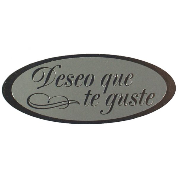 ET907-ROLLO ETIQUETAS DESEO QUE TE GUSTE FONDO PLATA MATE IMPRESIÓN PELÍCULA PLATA OVALADA 50x20mm. 500ud.