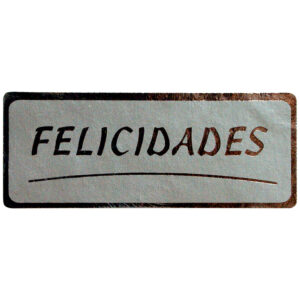 ET035-Rollo ETIQUETAS FELICIDADES FONDO PLATA IMPRESIÓN PELÍCULA PLATA 50 x 20mm. 500ud.