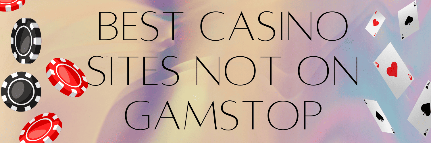 Non-Gamstop Casinos A Complete Guide for Players