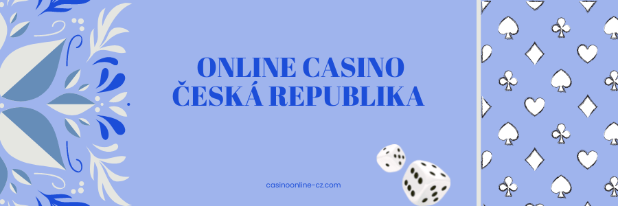 Nejlepší online kasina za reálné peníze v České republice